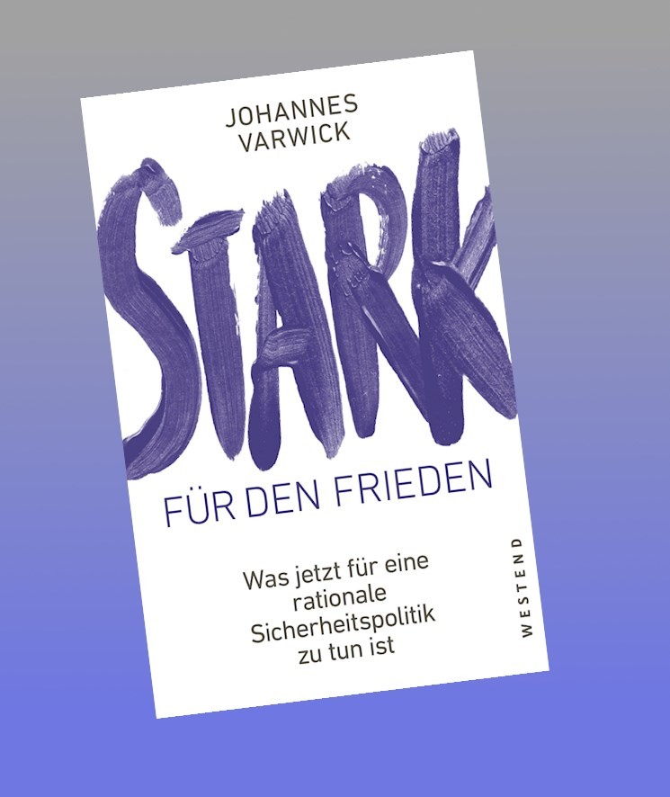 Stark für den Frieden Johannes Varwick