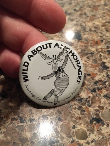 Wild About Anchorage Alaska Dancing Moose Visitors Bureau Pinback Button Pin - Picture 2 of 4