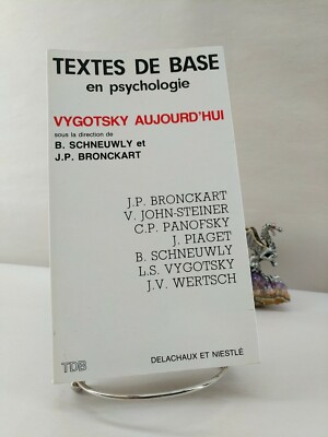 Vygotsky aujourd'hui, B. Schneuwly, J.P. Bronckart 1985