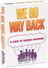 We Go Way Back – Board Games - Family Games – Party Games - Game Night