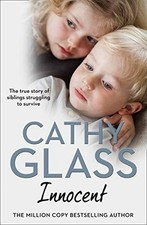 			Innocent: The True Story of Siblings Struggling to Survive by Glass New.+		