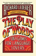 The Play of Words: Fun & Games for Language Lovers - Paperback - ACCEPTABLE