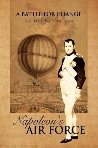 Garritt C Van Dyk Napoleon's Air Force (Hardback) (UK IMPORT)