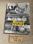 Messerschmitt Me 210 / Me 410 Hornet: An Illustrated Production History - SCARCE