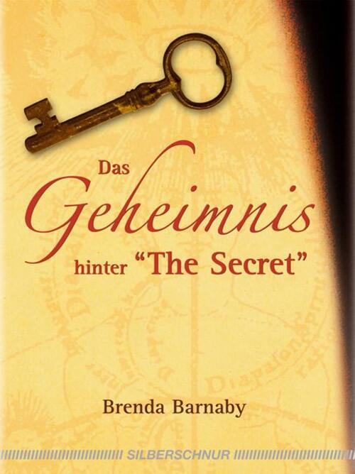 Das Geheimnis Hinter The Secret | Brenda Barnaby | Buch | 186 S. |