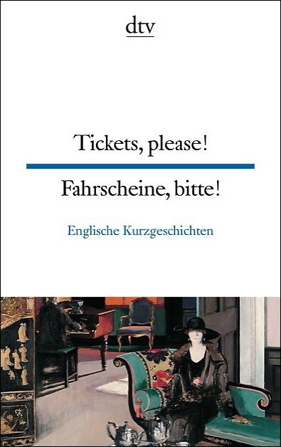 Dtv Zweisprachig Tickets Please Paralleldruck Deutsch Englisch Ebay