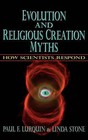 Evolution and Religious Creation Myths: How Scientists Respond by Paul F. Lurquin, Linda Stone (Hardback, 2007)