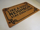 Designer Door Mat Like A Good Neighbor Stay Over There 23.5in x 15.5in Tan/Black