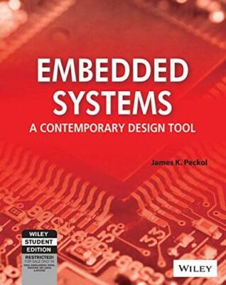 Embedded Systems: A Contemporary Design Tool - Paperback - GOOD
