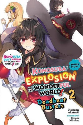 Konosuba: An Explosion on This Wonderful World! Bonus Story, Vol. 2 (light novel