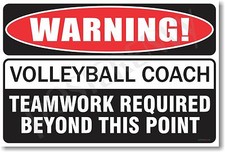 Warning Volleyball Coach - NEW Novelty Humor Poster hu242 