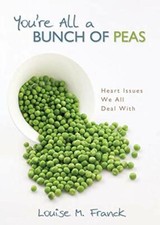 You're All a Bunch of Peas-Louise M. Franck