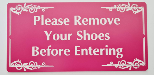 Please Remove Your Shoes Before Entering Sign Plaque Take Off No House Rules - Picture 132 of 183