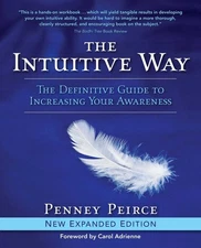 The Intuitive Way: The Definitive Guide to Increasing Your Awareness (Transf...