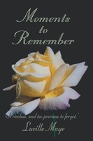 Lucille Maye | Moments To Remember | Taschenbuch | Englisch (2017)