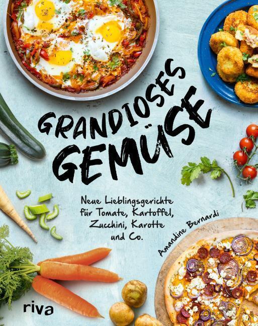 Grandioses Gemüse Amandine Bernardi