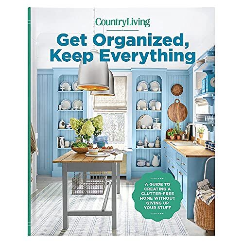 Get Organized, Keep Everything: A Gu..., Country Living - Bild 1 von 2