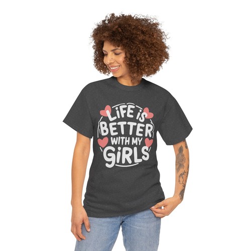 Life is Better With My Girls Cute Mother's Day T-shirt Novelty Mom Dad Love Tee - Picture 50 of 63