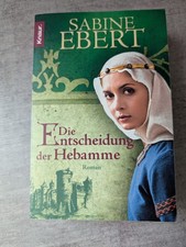 Die Entscheidung der Hebamme von Sabine Ebert (2008, Taschenbuch)