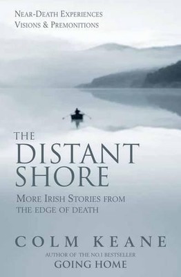 The Distant Shore: More Irish Stories from the Edge of by Keane, Colm 0955913322