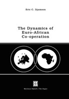 E. C. Djamson | The Dynamics Of Euro-African Co-Operation | Taschenbuch (2011)
