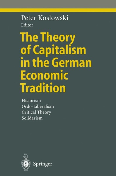 Peter Koslowski | The Theory Of Capitalism In The German Economic Tradition-image