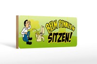 Holzschild Spruch 27X10 Cm Beim Pinkeln Sitzen Holz Deko Schild Wooden Sign