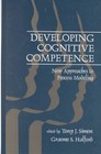 Developing Cognitive Competence: New Approaches to Process Modeling by Taylor & Francis Inc (Hardback, 1995)
