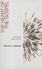 The Heart of the Gospel: God's Son Given for You by Sinclair B Ferguson (Paperback / softback, 2015)
