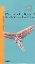 Ramon Garcia Dominguez ¡Por Todos Los Dioses...! (Paperback) (UK IMPORT)