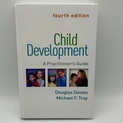 Child Development Practitioners Guide Fourth Edition Davies Troy Hardcover 2020