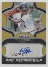 2019 Panini Prizm Pro Penmanship Gold Prizm /10 Tim Beckham #PP-TB Auto