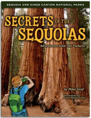 Secrets of the Sequoias: Adventures with the Parkers by Graf, Mike