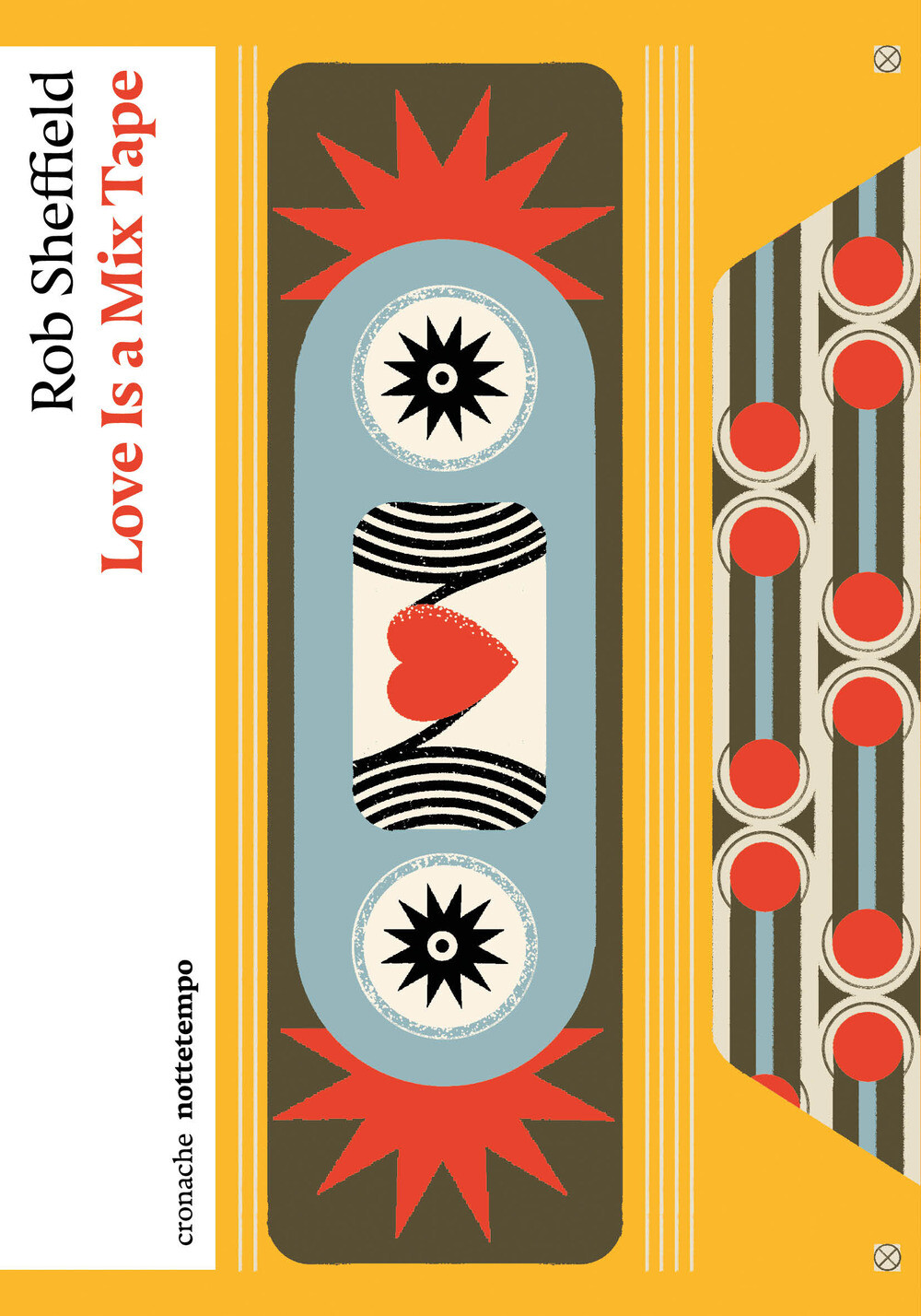 Love is a mix tape - Sheffield Rob