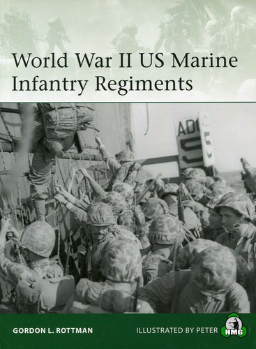 Elite: World War II US Marine Infantry Regiments by Gordon L. Rottman (2018, Pap - Picture 1 of 3