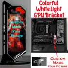 Custom Your Picture GPU Bracket GPU Card Stand Support GPU Led Light Board