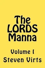 The LORDS Manna by Steven A. Virts (English) Paperback Book