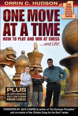 One Move at a Time: How to Play and..., Hudson, Orrin C