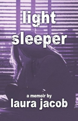 Light Sleeper by Laura Jacob Paperback Book
