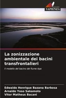 Edwaldo Henrique Bazana Barbosa (U. A.) | La Zonizzazione Ambientale Dei...