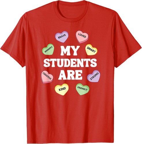 My Students Are Smart Candy Heart Teacher Valentine's Day T-Shirt Hoodie - Picture 13 of 18