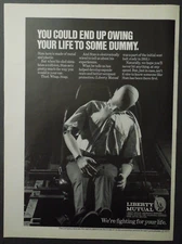 1972 LIBERTY MUTUAL Magazine Ad - You Could Owe Your Life To Some Dummy.