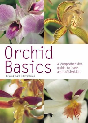 Orchid Basics: A Comprehensive Guide to Care and Cultivation (Pyramid Paperbac,