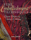 Fine Embellishment Techniques: Classic Details for Today's Clothing by Jane Conlon (Paperback, 2001)