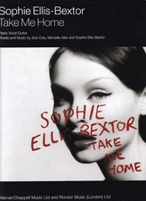 Sophie Ellis-Bextor  - Take Me Home - 2001 Sheet Music