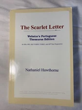 The Scarlet Letter ~  Webster"s Portuguese Thesaurus Edition ~ Nathaniel Hawthor