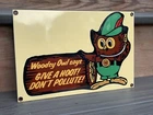 12” WOODSY OWL Dont’t Pollute The Forests Heavy Metal Vintage Style Steel Sign