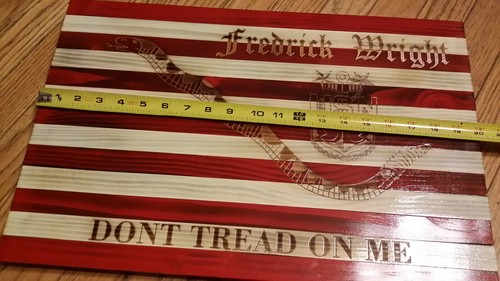 Wooden U.S.A. Flag Sign Handmade Don't Tread On Me Master Chief Fredrick Wright! - Picture 4 of 5