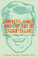 Lawyers, Liars and the Art of Storytelling Paperback Jonathan Sha