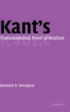 Kant's Transcendental Proof of Realism by Kenneth R. Westphal (English) Hardcove
